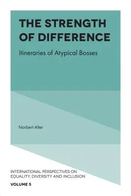 A különbség ereje: Atipikus főnökök útkeresései - The Strength of Difference: Itineraries of Atypical Bosses
