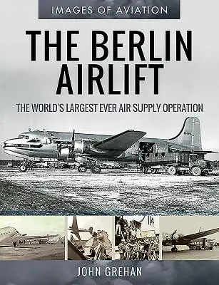 A berlini légihíd: A világ valaha volt legnagyobb légi utánpótlási művelete - The Berlin Airlift: The World's Largest Ever Air Supply Operation