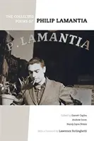 Philip Lamantia összegyűjtött versei - The Collected Poems of Philip Lamantia