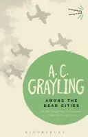 A halott városok között: Igazolható-e valaha is a civilek célba vétele a háborúban? - Among the Dead Cities: Is the Targeting of Civilians in War Ever Justified?