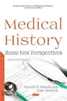 Orvostörténet - néhány új perspektíva - Medical History - Some New Perspectives