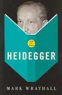 Hogyan olvassuk Heideggert - How To Read Heidegger