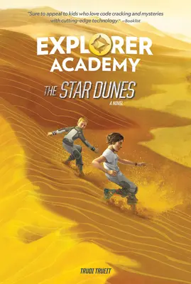 Explorer Academy: A csillagdűnék (4. könyv) - Explorer Academy: The Star Dunes (Book 4)