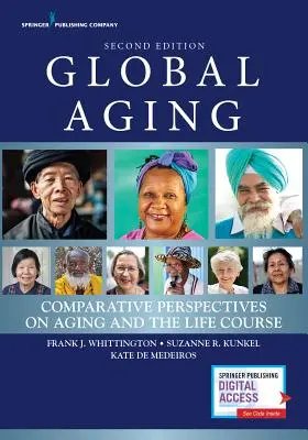 Globális öregedés: Az öregedés és az életpálya összehasonlító perspektívái - Global Aging: Comparative Perspectives on Aging and the Life Course