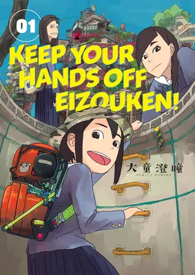 El a kezekkel Eizoukentől! 1. kötet - Keep Your Hands Off Eizouken! Volume 1