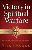 Győzelem a lelki háborúban: Felszerelés a csatára - Victory in Spiritual Warfare: Outfitting Yourself for the Battle