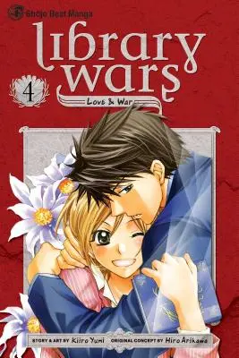 Könyvtári háborúk: Szerelem és háború, 4. kötet, 4. kötet - Library Wars: Love & War, Vol. 4, 4