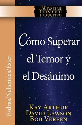 Como Superar El Temor y El Desanimo / A félelem és a bátortalanság leküzdése (Niss Series) - Como Superar El Temor y El Desanimo / Overcoming Fear and Discouragement (Niss Series)