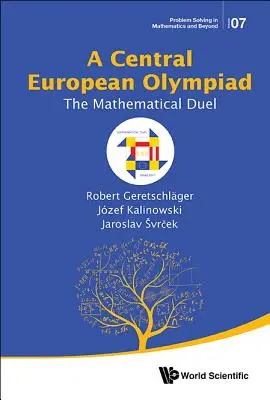 Közép-európai olimpia, A: A matematikai párbaj - Central European Olympiad, A: The Mathematical Duel