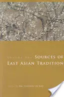 A kelet-ázsiai hagyomány forrásai: A modern korszak - Sources of East Asian Tradition: The Modern Period