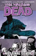 The Walking Dead 17. kötet: Valami, amitől félni lehet - The Walking Dead Volume 17: Something to Fear