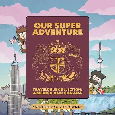 A mi szuper kalandos útinaplónk gyűjteménye, 5: Amerika és Kanada - Our Super Adventure Travelogue Collection, 5: America and Canada