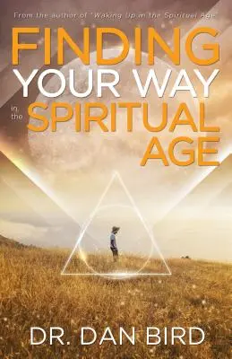 Útkeresés a spirituális korban - Finding Your Way in the Spiritual Age