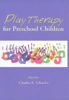 Játékterápia óvodáskorú gyermekek számára - Play Therapy for Preschool Children