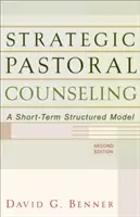 Stratégiai lelkipásztori tanácsadás: Rövid távú strukturált modell - Strategic Pastoral Counseling: A Short-Term Structured Model