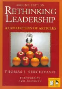 A vezetés újragondolása: Cikkgyűjtemény - Rethinking Leadership: A Collection of Articles