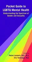 Zsebkalauz az LMBTQ mentális egészséghez: A nemek és a szexualitás spektrumának megértése - Pocket Guide to LGBTQ Mental Health: Understanding the Spectrum of Gender and Sexuality