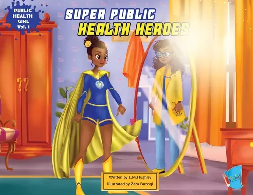 Szuper közegészségügyi hősök - Super Public Health Heroes