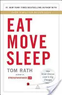 Eat Move Sleep: Hogyan vezetnek kis döntések nagy változásokhoz - Eat Move Sleep: How Small Choices Lead to Big Changes