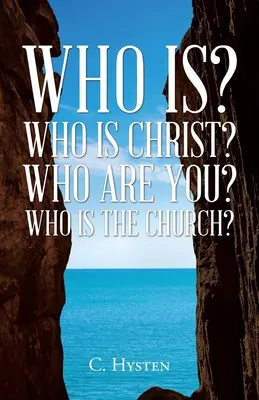 Who Is? Ki Krisztus? Ki vagy te? Ki az egyház? - Who Is? Who Is Christ? Who Are You? Who Is the Church?