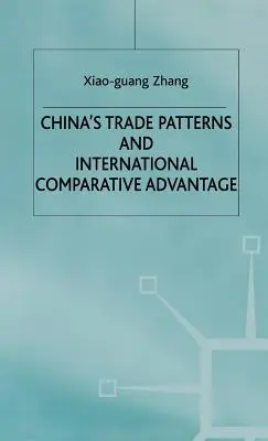 Kína kereskedelmi mintái és a nemzetközi komparatív előnyök - China's Trade Patterns and International Comparative Advantage