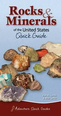 Az Egyesült Államok kőzetei és ásványai: Gyors útmutató - Rocks & Minerals of the United States: Quick Guide