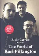 Svět Karla Pilkingtona - World of Karl Pilkington