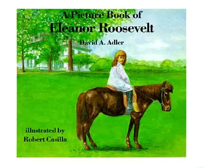 Képeskönyv Eleanor Rooseveltről - A Picture Book of Eleanor Roosevelt