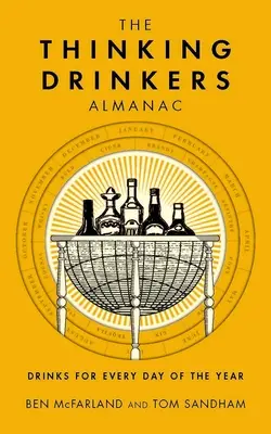 The Thinking Drinkers Almanac: Italok az év minden napjára - The Thinking Drinkers Almanac: Drinks for Every Day of the Year