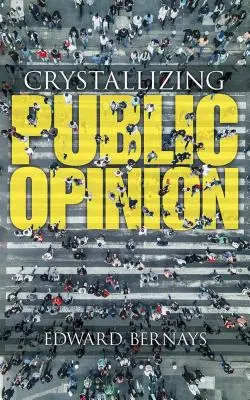 A közvélemény kikristályosodása - Crystallizing Public Opinion