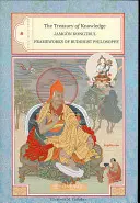 A tudás kincstára: Könyv, harmadik rész: A buddhista filozófia keretei - The Treasury of Knowledge: Book Six, Part Three: Frameworks of Buddhist Philosophy