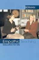 Empatikus tanítás: nevelés az életre - Empathic Teaching: Education for Life