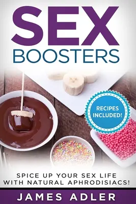 Szexfokozók: Fűszerezd meg szexuális életedet természetes afrodiziákumokkal! - Sex Boosters: Spice Up Your Sex Life with Natural Aphrodisiacs!