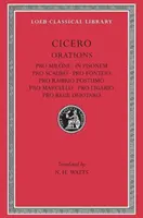 Pro Milone. in Pisonem. Pro Scauro. Pro Fonteio. Pro Rabirio Postumo. Pro Marcello. Pro Ligario. Pro Rege Deiotaro