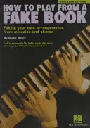 Hogyan játsszunk hamis könyvből - How to Play from a Fake Book