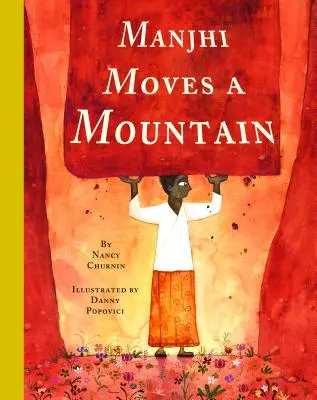 Manjhi megmozgat egy hegyet - Manjhi Moves a Mountain