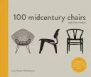 100 szék a század közepén - és történeteik - 100 Midcentury Chairs - and their stories