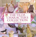 A Tilda karakterek gyűjteménye - The Tilda Characters Collection