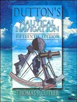 Dutton's Nautical Navigation, 15. kiadás - Dutton's Nautical Navigation, 15th Edition