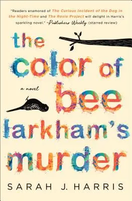 Bee Larkham gyilkosságának színe - The Color of Bee Larkham's Murder