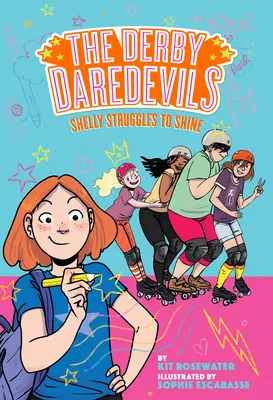 Shelly küzd a ragyogásért (A Derby Daredevils #2. könyv) - Shelly Struggles to Shine (the Derby Daredevils Book #2)