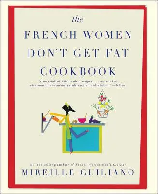 A francia nők nem híznak szakácskönyv - The French Women Don't Get Fat Cookbook