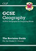 9-1. osztályos GCSE földrajz OCR B: Geography for Enquiring Minds (Földrajz a kutató elméknek) - Ismétlési útmutató - Grade 9-1 GCSE Geography OCR B: Geography for Enquiring Minds - Revision Guide
