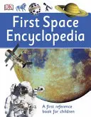 Az első űrlexikon - Első kézikönyv gyerekeknek - First Space Encyclopedia - A First Reference Book for Children