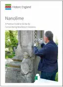 Nanolime - Gyakorlati útmutató az időjárási mészkő konszolidálására történő alkalmazásához - Nanolime - A Practical Guide to its Use for Consolidating Weathered Limestone