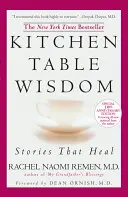 Konyhaasztal-bölcsességek: Történetek, amelyek gyógyítanak, 10. évfordulós kiadás - Kitchen Table Wisdom: Stories That Heal, 10th Anniversary Edition