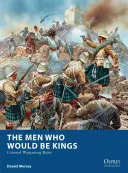 The Men Who Would Be Kings: Colonial Wargaming Rules