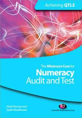 A számolási alapismeretek minimális alapjai: Audit és teszt - The Minimum Core for Numeracy: Audit and Test