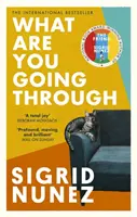 What Are You Going Through - „Egy teljes öröm - és hangosan nevetve vicces” DEBORAH MOGGACH - What Are You Going Through - 'A total joy - and laugh-out-loud funny' DEBORAH MOGGACH