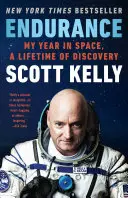 Kitartás: Egy évem az űrben, egy életnyi felfedezés - Endurance: My Year in Space, a Lifetime of Discovery